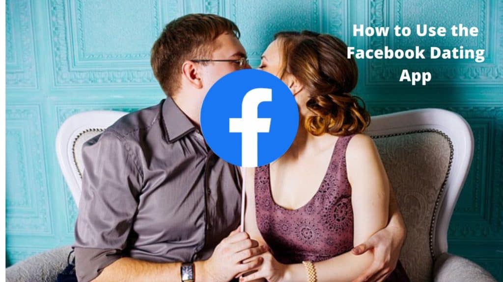 How to Use the Facebook Dating App