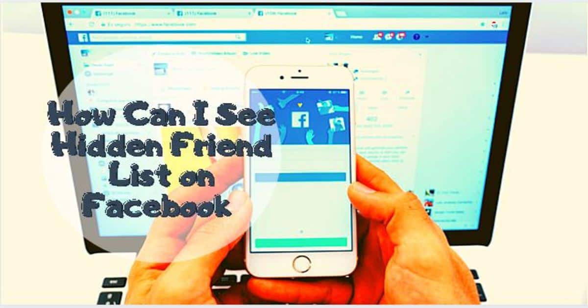 How Can I See Hidden Friend List on Facebook – Facebook Friends List