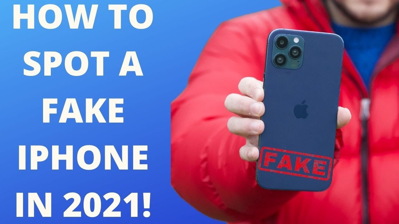 Rapid-Fire Ways On How To Detect Fake IPhone In 2021 💆‍♂️