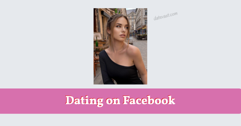 datevast facebook meta dating