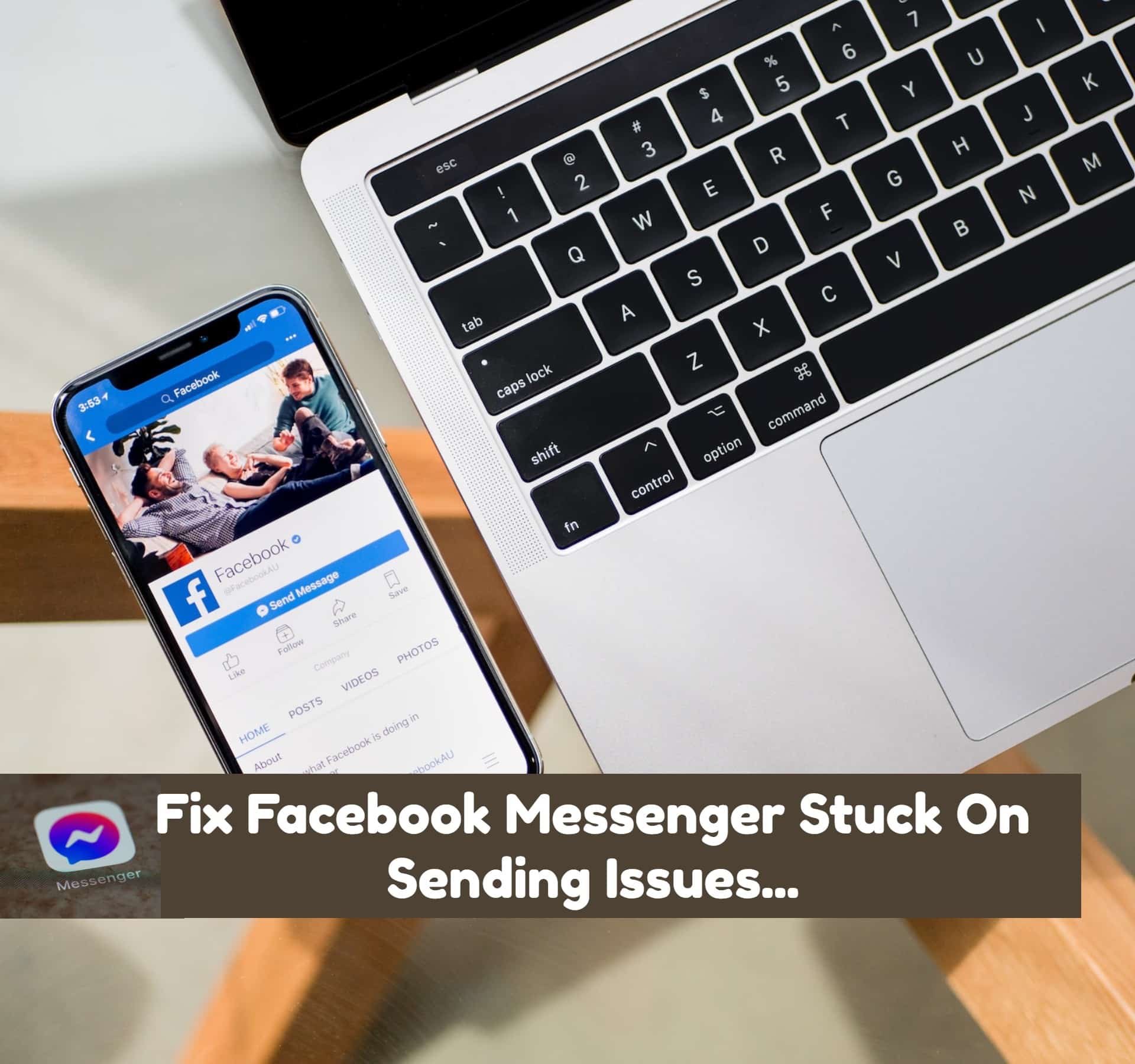 Facebook Messenger Stuck On Sending (26 Best Fixes and Guide 2022)