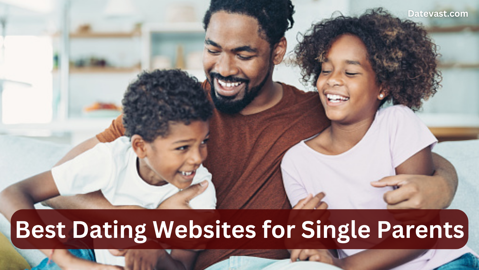 Best 20 Dating Websites for Single Parents