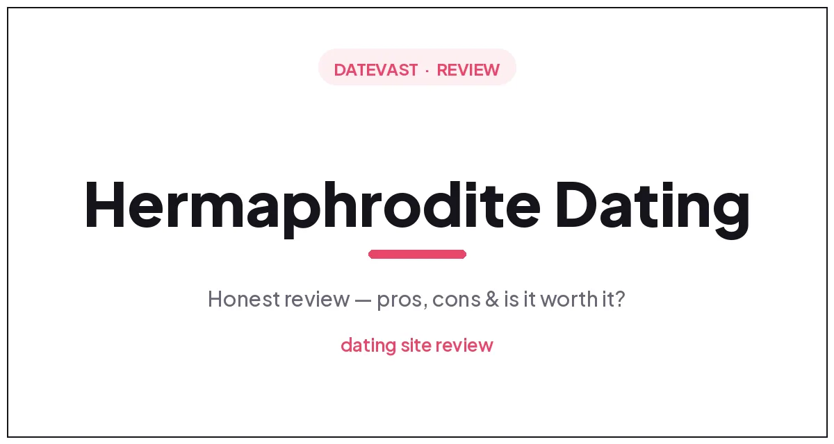 Hermaphrodite Dating review by Datevast