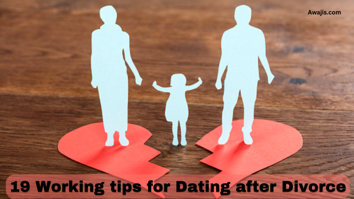 19 Working tips for Dating after Divorce