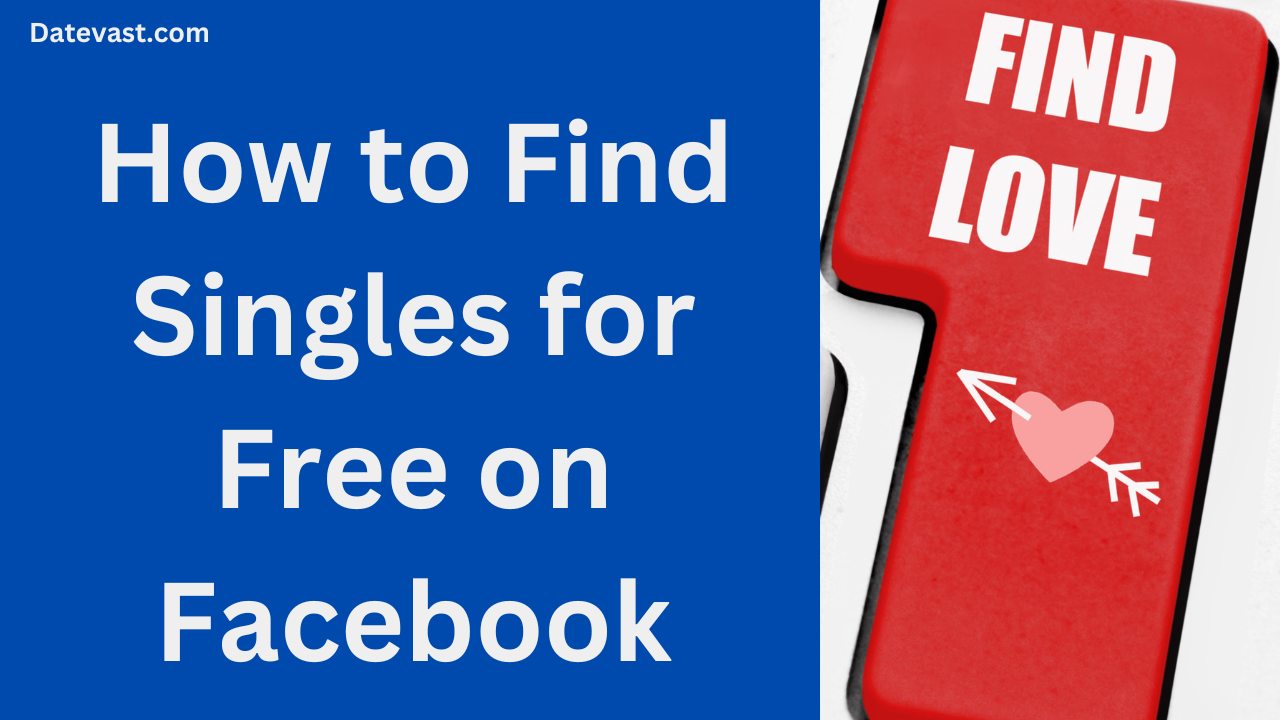 How to Find Singles for Free on Facebook