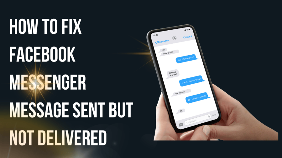 How to Fix Facebook Messenger Message Sent but Not Delivered