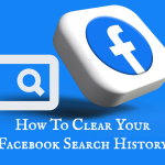 How to Clear Your Facebook Search History