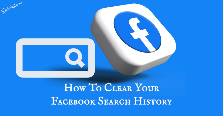 How to Clear Your Facebook Search History