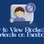 How to View Your Facebook Blocked List