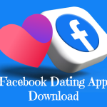 Facebook Dating App Download | Your Facebook Dating App