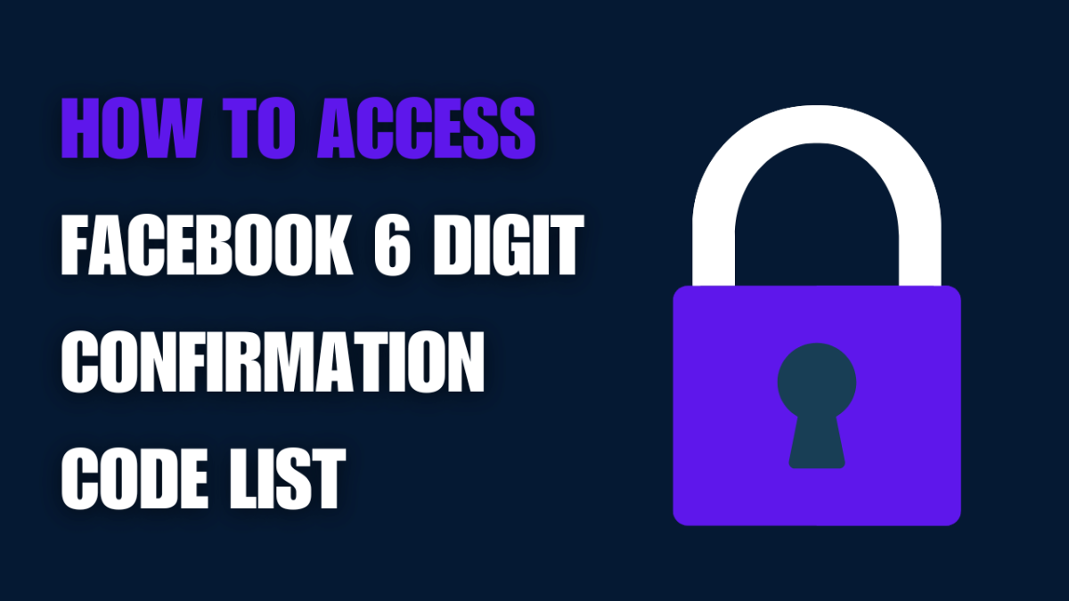 How To Access Facebook 6 digit Confirmation Code List 2024 – Facebook Code Generator | Facebook Code Generator Bypass