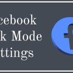 Facebook Dark Mode Setting