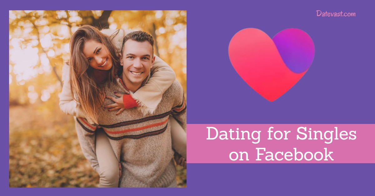 Dating for singles on Facebook