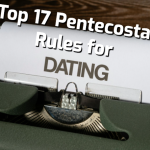 Top 17 Pentecostal Rules for Dating (Guidelines for Christians)