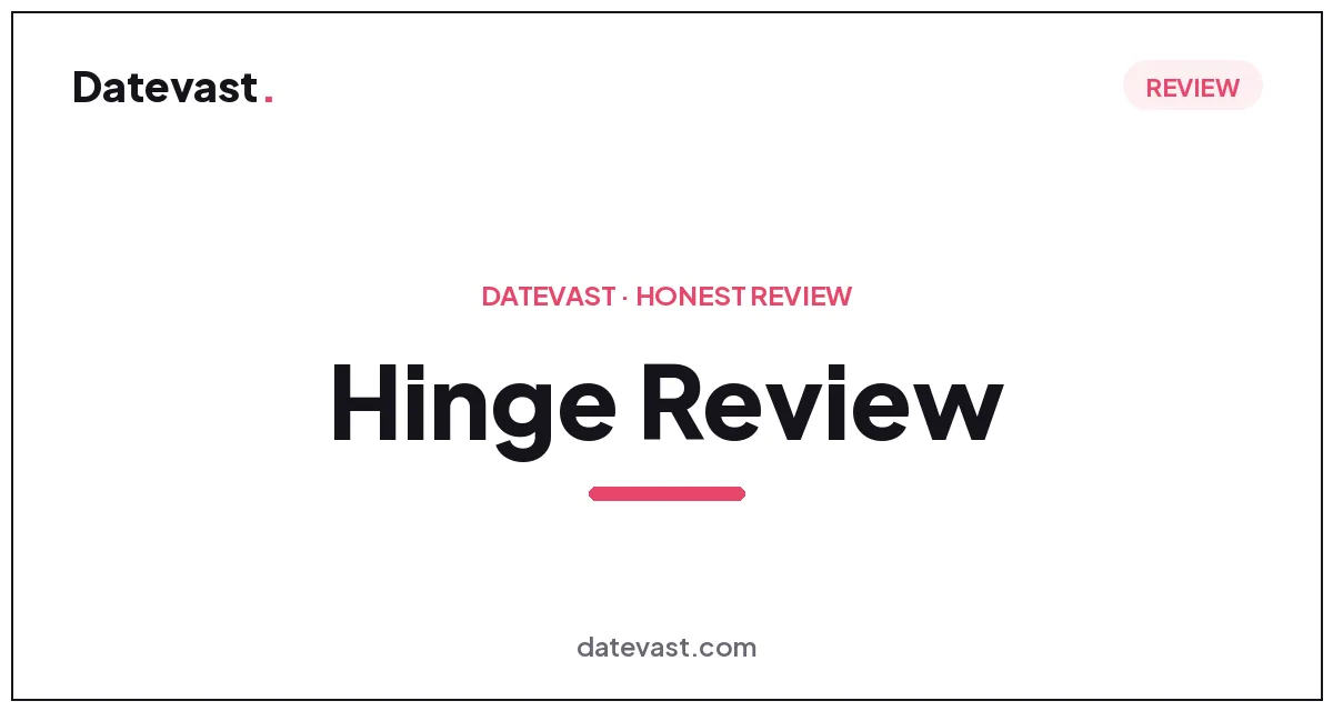 Hinge Review: Is It Legit & Worth It?