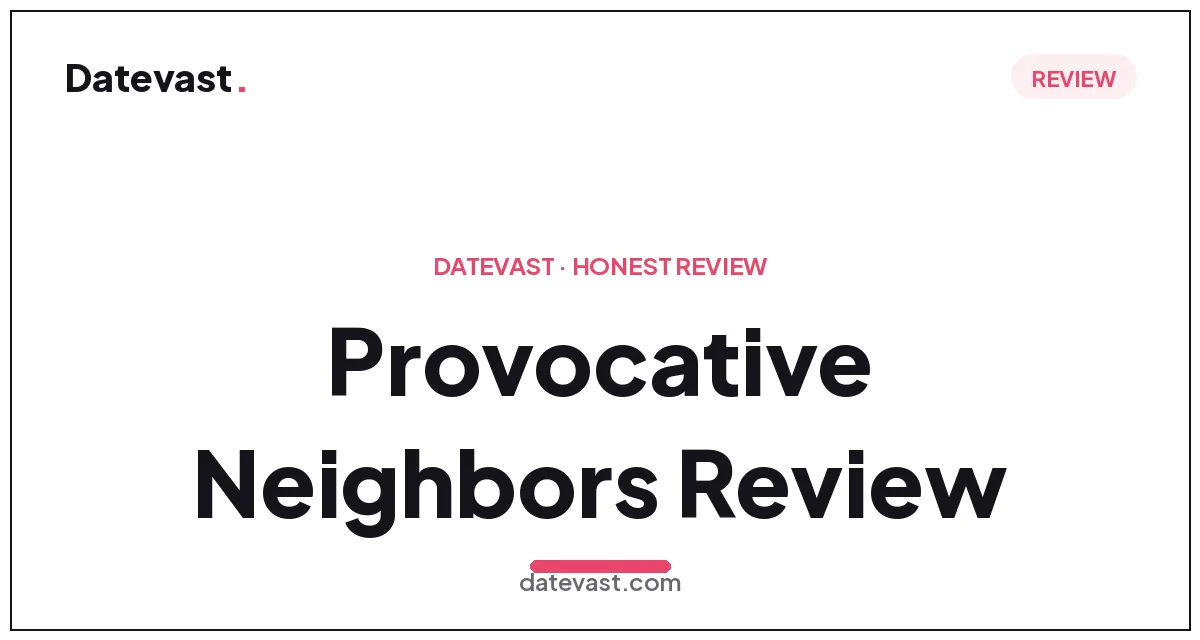 Provocative Neighbors Review: Legit or a Scam?